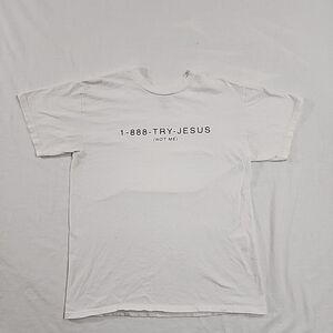 1888 Try Jesus Not Me Funny Dad Joke White Shirt‎ Medium Reborn Kings